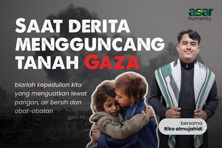 Derita Mengguncang Tanah Gaza, kepedulian Menguatkan Mereka
